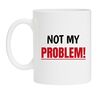 foto 1 not my problem witte mok niet mijn probleem mok koffie thee mok 