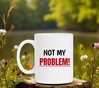 foto 4 not my problem witte mok niet mijn probleem mok koffie thee mok 