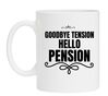 mok Goodbye tension Hello pension een leuke koffie mok voor hem of haar die met pensioen gaat