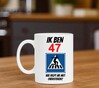 foto 4 mok met leuke tekst leeftijd verjaardag 47 jaar man full colour