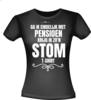 foto 2 T-shirt ga ik eindelijk met pensioen krijg ik zo'n stom T-shirt