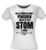 foto 4 T-shirt ga ik eindelijk met pensioen krijg ik zo'n stom T-shirt