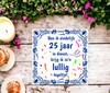 foto 2 25 jaar in dienst jubileum  feestelijke tegel met grappige tekst