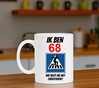 foto 3 Beker 68 jaar leeftijd verjaardag wie helpt me oversteken?