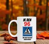 foto 3 Humoristische beker met full colour tekst en print verjaardag leeftijd 96 jaar