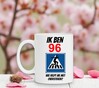 foto 4 Humoristische beker met full colour tekst en print verjaardag leeftijd 96 jaar