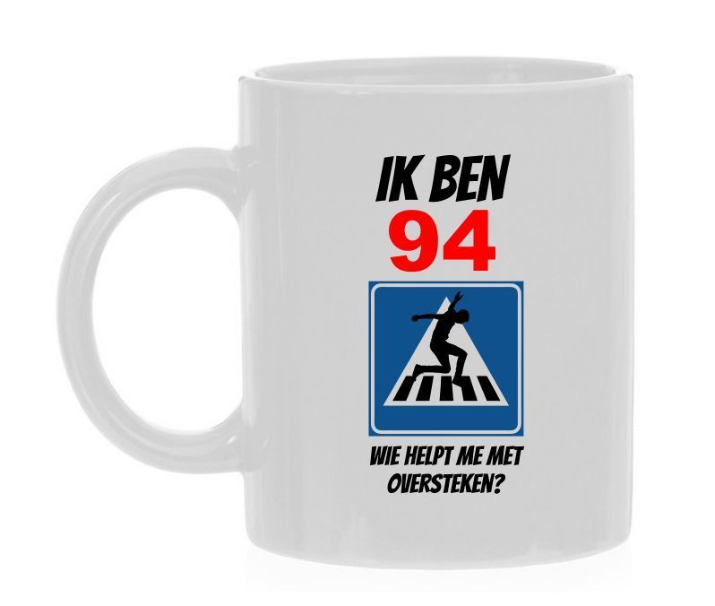 Koffie of thee mok verjaardag leeftijd 94 jaar full colour