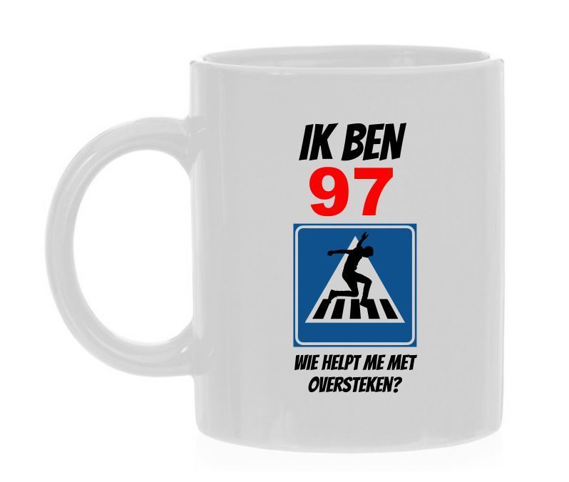 Leuke verjaardag mok ik ben 97 wie helpt me oversteken?