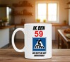 foto 2 Mok met leuke tekst en print orgineel 59 jaar humor man 