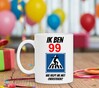 foto 3 Mok verjaardag 99 jaar leeftijd orgineel grappig full colour
