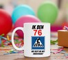 foto 2 Mok verjaardag met grappige tekst en leeftijd leeftijd 76 jaar