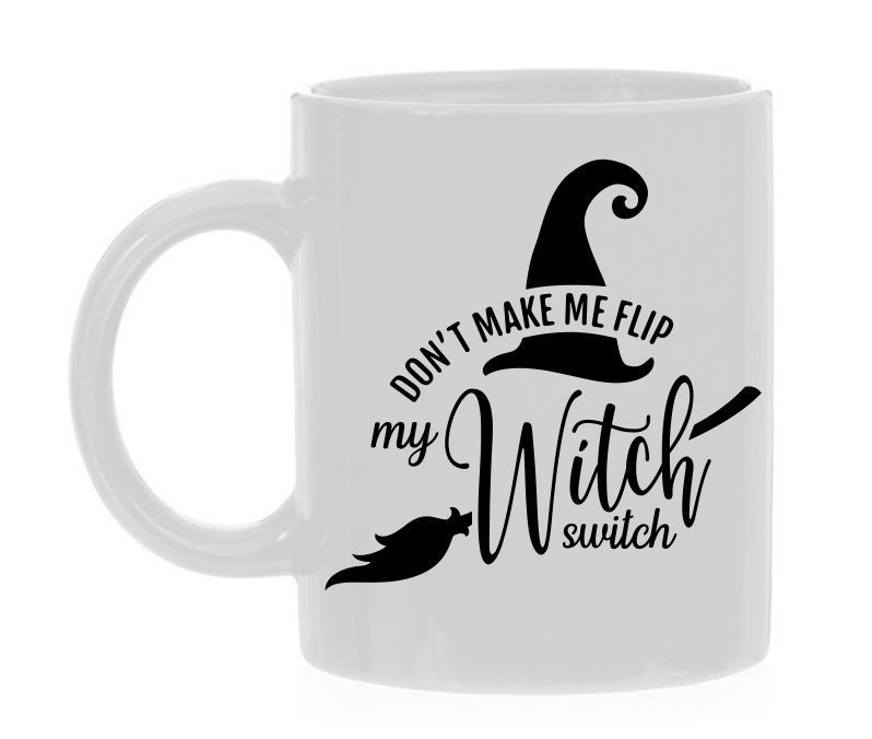 Witte mok don't make me flip my witch switch