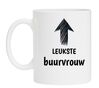 Mok voor de leukste buurvrouw van de buurt. leuk kado