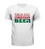 T-shirt Christmas i thought you said christmas beer kerstbier