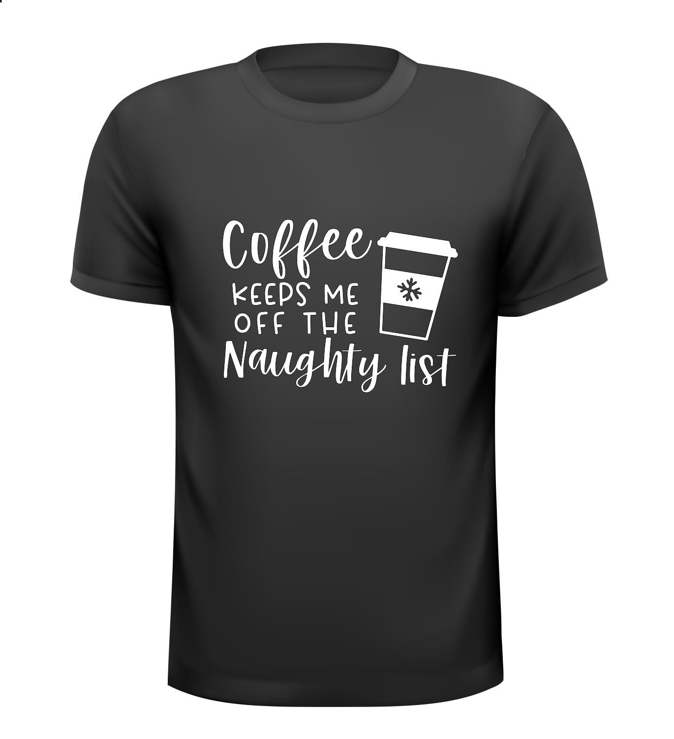 T-shirt coffee keeps me off the naughty list