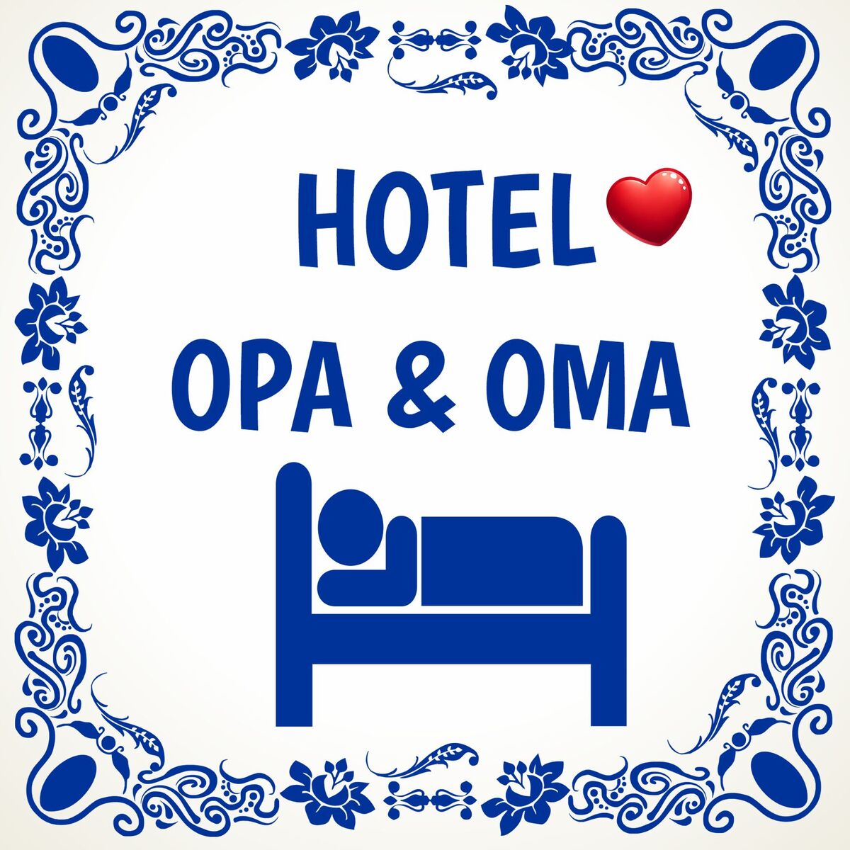 Tegeltje hotel opa en oma