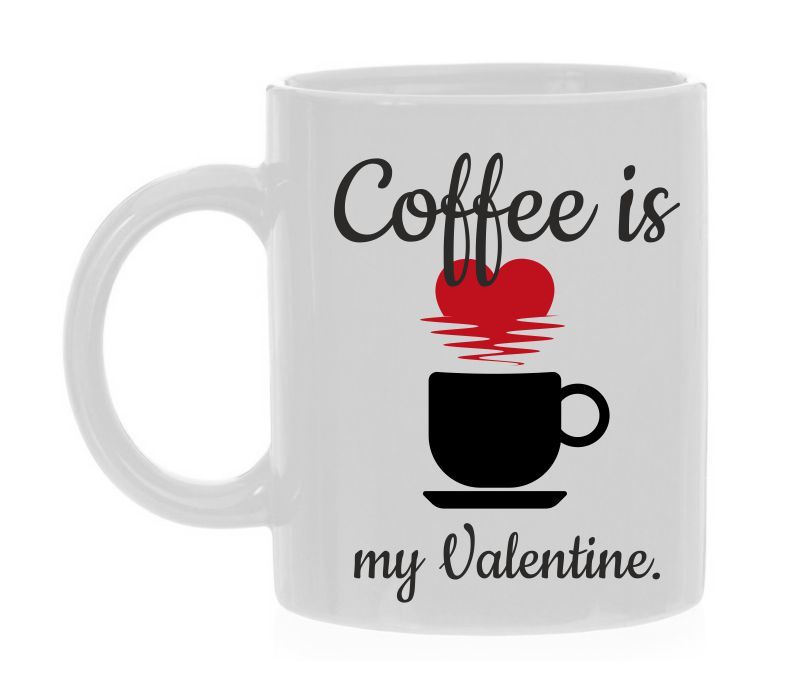 Koffie mok coffee is my valentine kado voor koffie leut valentijn
