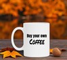 foto 4 Mok buy your own coffee
