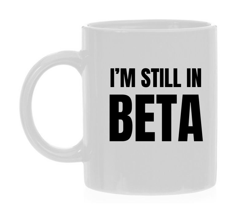 Mok voor programmeurs i'm still in beta in ontwikkeling ontwikkelaars