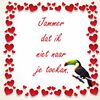 spreukentegeltje Valentijn vogel toekan jammer dat ik niet naar je toekan