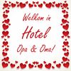 Spreukentegeltje welkom in hotel opa en oma