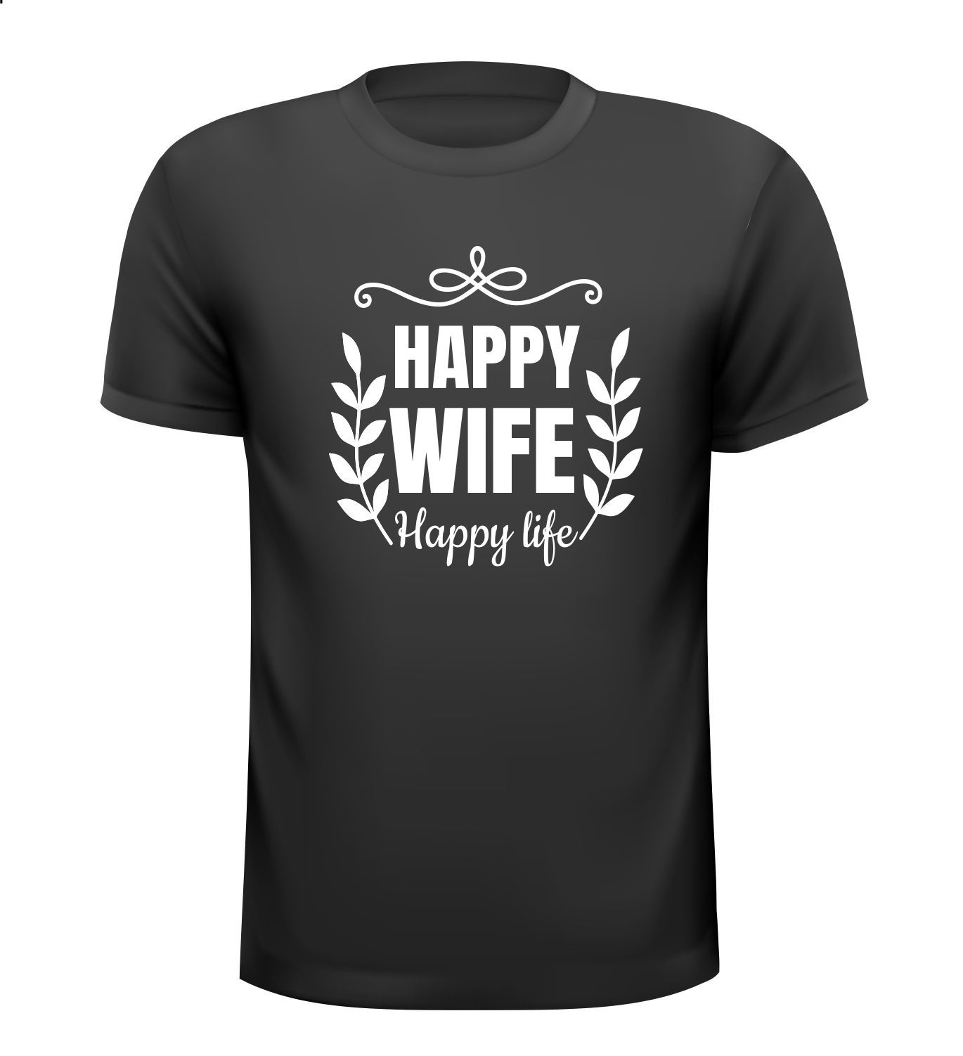 T-shirt happy wife happy life