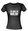 foto 2 T-shirt Zit niet te nuilen Nijmeegs dialet niet zeuren shirtje Nijmegen