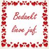 Tegeltje bedankt lieve juf