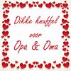 Tegeltje dikke knuffel voor opa en oma leuk voor als Valentijn cadeau