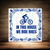 foto 3 tegeltje in this house we ride bikes mountainbike spreukentegel In dit huis rijden we FIETSEN
