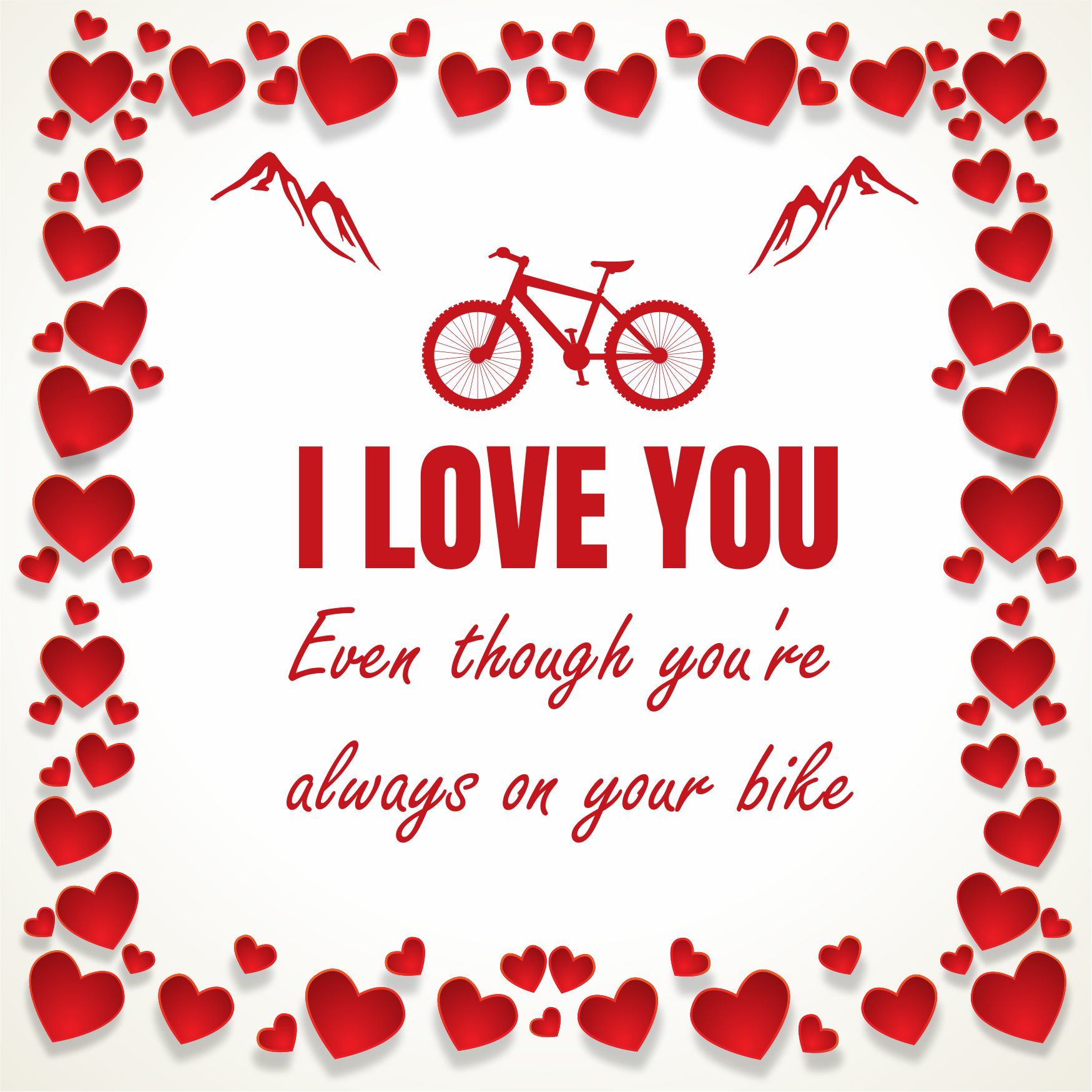 Tegeltje leuk als Valentijnscadeau voor mtb'ers leuk lief I love you  Even Though you're always on your bike