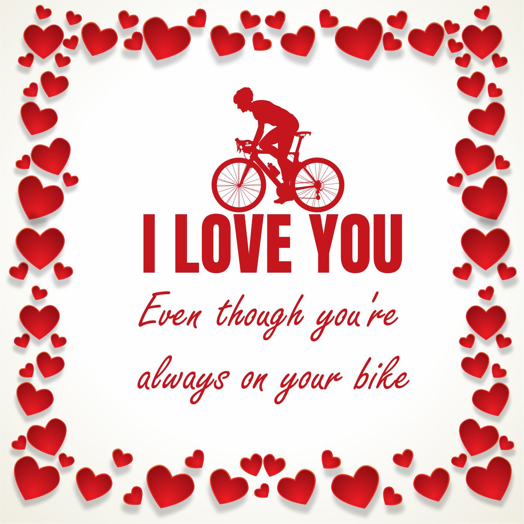 tegeltje leuk als valentijnscadeau voor wielrenners lief kado I love you  Even Though you're always on your bike