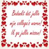 tegeltje voor collegas Bedankt dat jullie mijn collegas waren! Ik ga jullie missen! vertrekkende collega
