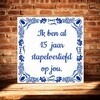 foto 3 Tegeltje voor Valentijnsdag ik ben al 15 jaar stapelverliefd op jou!