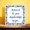 foto 3 Tegeltje voor Valentijnsdag ik ben al 16 jaar stapelverliefd op jou! zestien jaar stapel op jou