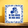 foto 2 Tegeltje Wielrenner in this house we ride bikes