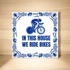 foto 3 Tegeltje Wielrenner in this house we ride bikes