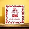 foto 3 Valentijn cadeau tegeltjes grappig lief You're My King Of The Mountain