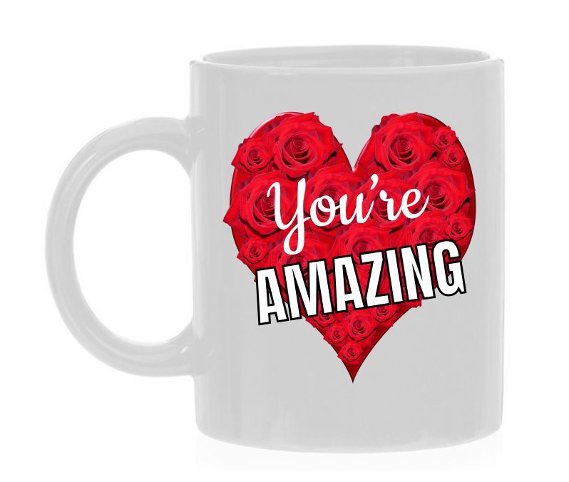 Valentijn koffie mok you're amazing