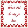 Valentijn Tegeltje weet dat ik van jou hou. Liefde leuke verrassing kado