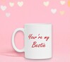 foto 2 Valentijnscadeau witte mok you're my Bestie