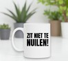 foto 2 Zit niet te nuilen Nijmeegs dialet niet zeuren