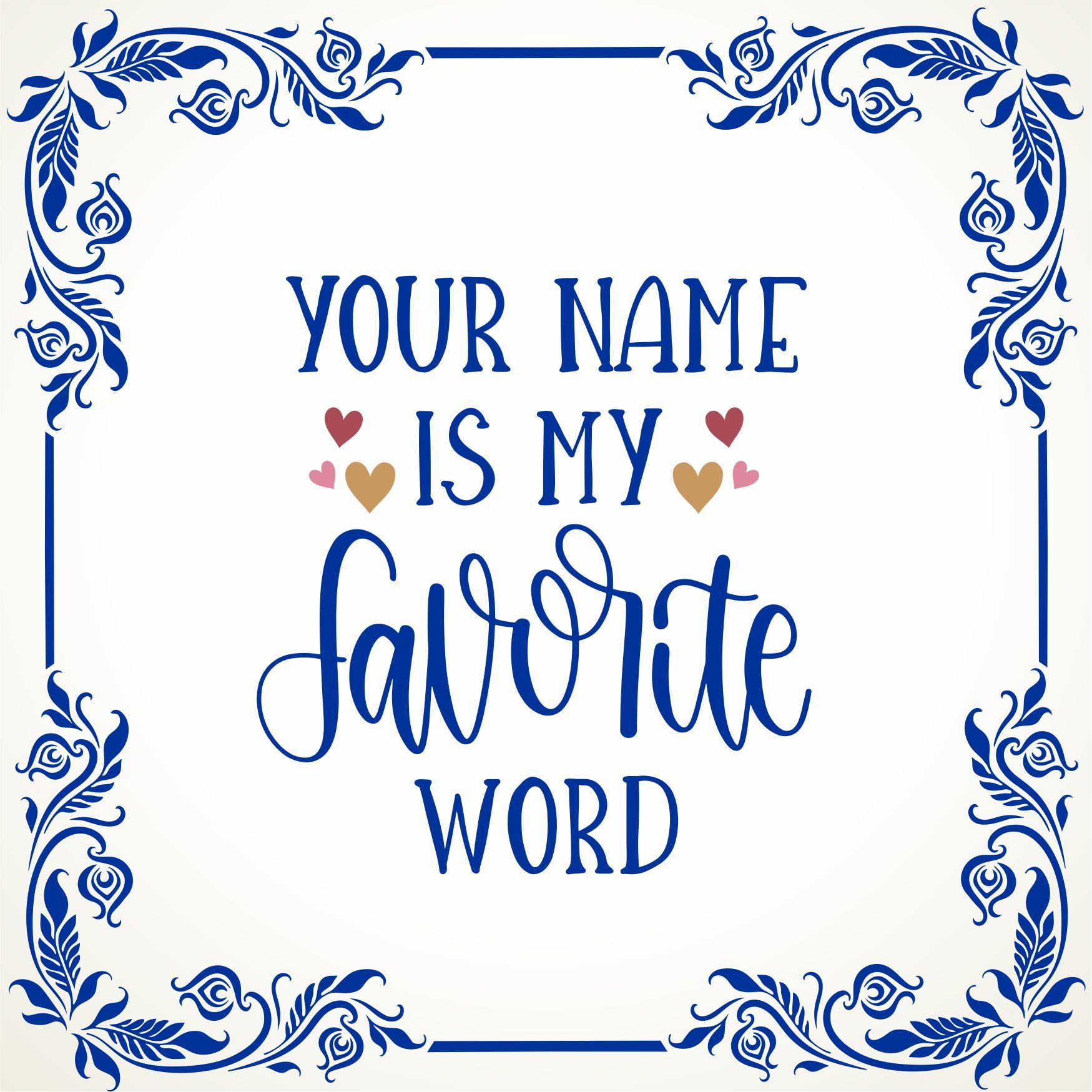 Lief tegeltje voor Valentijn your name is my favorite word
