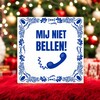 foto 3 Spreuken tegeltje mij niet bellen!