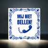foto 4 Spreuken tegeltje mij niet bellen!