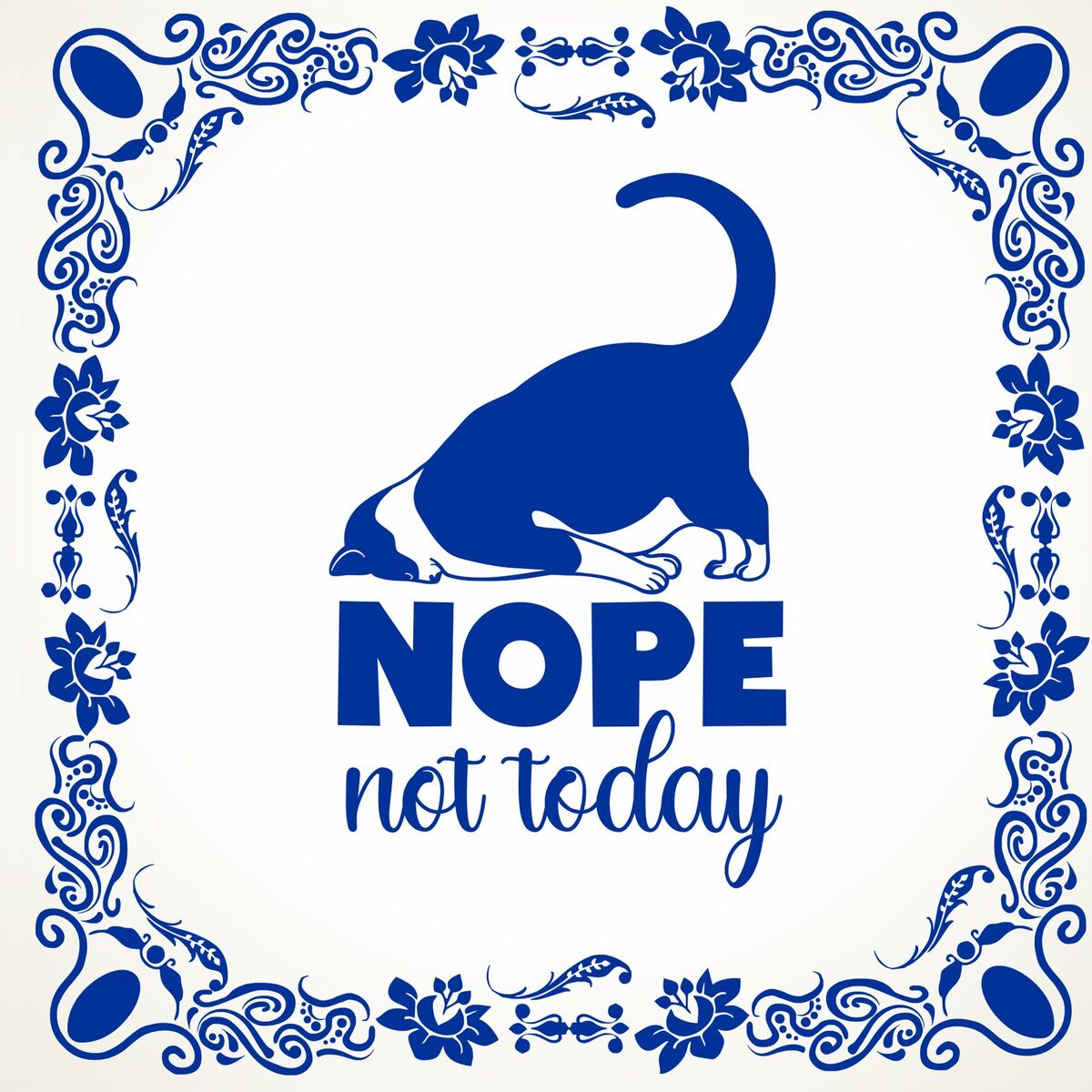 spreuken tegeltje nope not today niet vandaag katten tegeltje