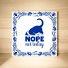 foto 3 spreuken tegeltje nope not today niet vandaag katten tegeltje