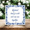 foto 2 Spreuken tegeltje Wijsheid haal je echt niet van een tegeltje
