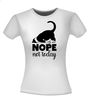 foto 2 T-shirt nope not today kat die er geen zin in heeft!