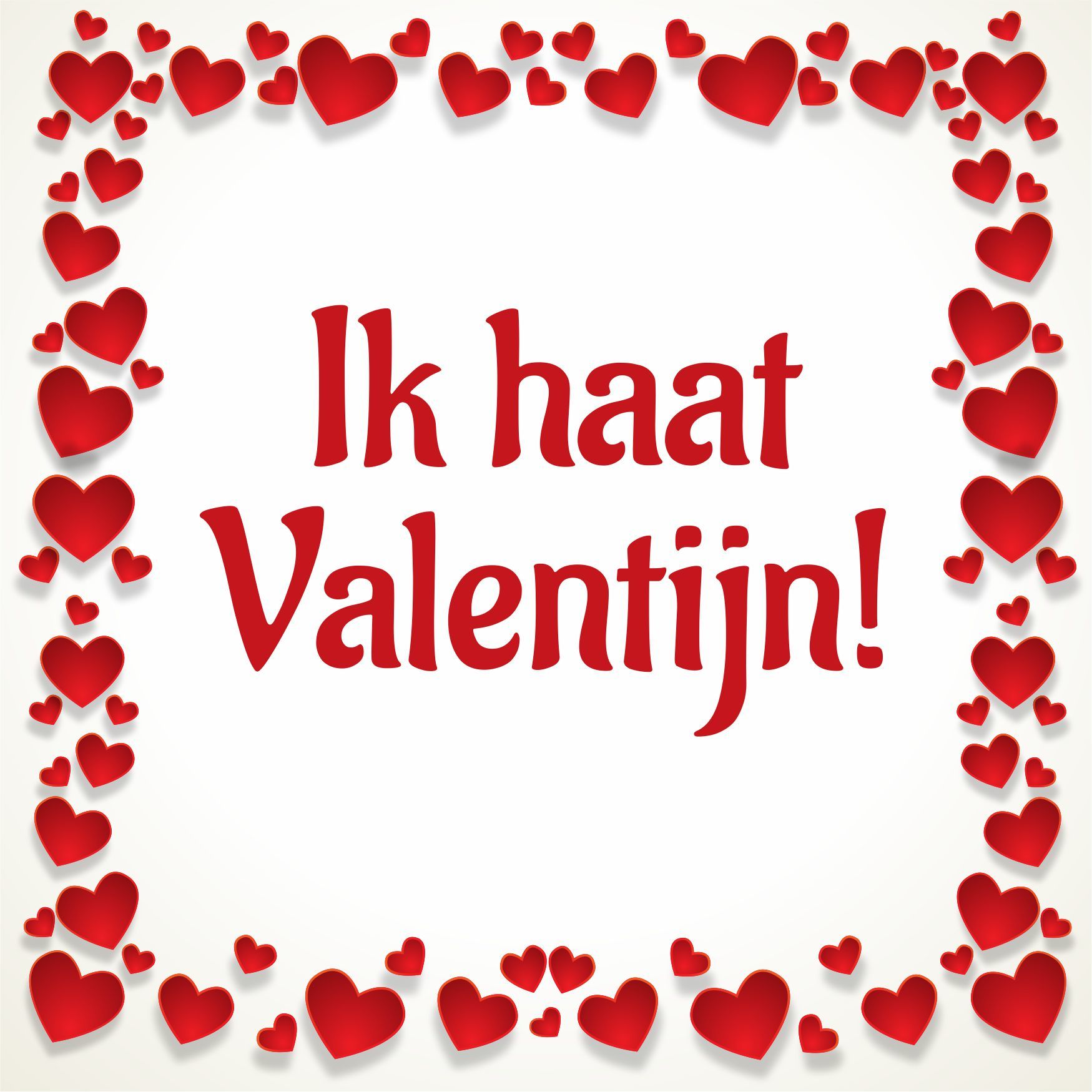 Tegeltje Valentijnscadeau ik haat Valentijn hekel aan Valentijn